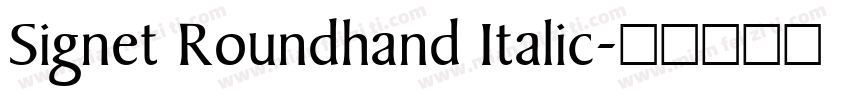Signet Roundhand Italic字体转换